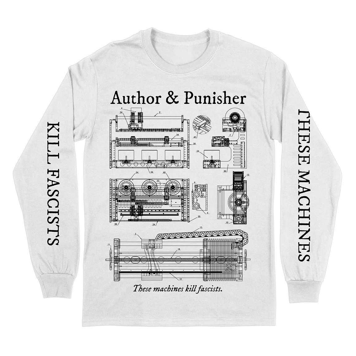 Author & Punisher "These Machines Kill Fascists" White Longsleeve